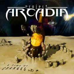 Project Arcadia : A Time of Changes